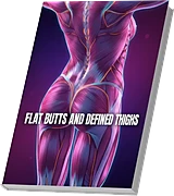 Flat Butts and Defined Thighs guide